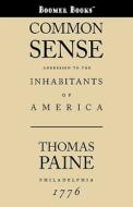 Common Sense di Thomas Paine edito da WAKING LION PR