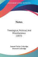 Notes di Samuel Taylor Coleridge edito da Kessinger Publishing Co