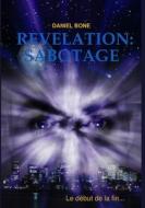 Revelation: Sabotage di Daniel Bone edito da Lulu.com