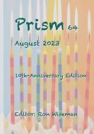Prism 64 - August 2023 di Ron Wiseman edito da Lulu.com