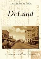 DeLand di L. Thomas Roberts, West Volusia Historical Society edito da ARCADIA PUB (SC)