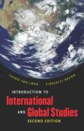 Introduction to International and Global Studies, Second Edition di Shawn Smallman, Kimberley Brown edito da The University of North Carolina Press