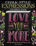 Chalk-Style Expressions Coloring Book di Valerie McKeehan edito da Design Originals