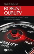 Robust Quality di Rajesh Jugulum edito da Taylor & Francis Inc