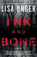 Ink and Bone di Lisa Unger edito da TOUCHSTONE PR