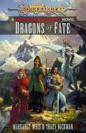 Dragonlance: Dragons Of Fate di Margaret Weis, Tracy Hickman edito da Cornerstone