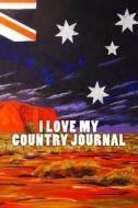 I Love My Country Journal di Wild Pages Press edito da Createspace Independent Publishing Platform