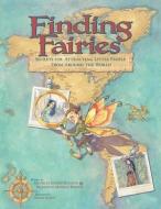 Finding Fairies di Michelle Roehm McCann, Marianne Monson-Burton edito da Council Oak Books