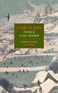 A Time of Gifts di Patrick Leigh Fermor edito da NEW YORK REVIEW OF BOOKS