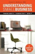 Understanding Small Business di Edward McMahon edito da Tate Publishing & Enterprises