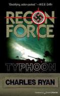 Typhoon: Recon Force di Charles Ryan edito da Speaking Volumes, LLC