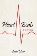 Heart Beats di David Meier edito da Christian Faith Publishing, Inc.