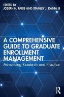 A Comprehensive Guide To Graduate Enrollment Management edito da Taylor & Francis Inc