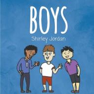 Boys di Shirley Jordan edito da LitFire Publishing, LLC