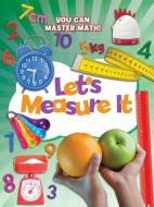 Let's Measure It di Mike Askew edito da POWERKIDS PR