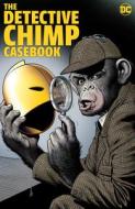 Detective Chimp: Tr - Trade Paperback di John Broome, Various edito da D C COMICS