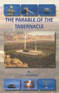 The Parable of the Tabernacle di Jack Ferguson edito da DODO PR