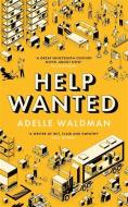 Help Wanted di Adelle Waldman edito da Profile Books Ltd