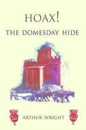 The Domesday Hide di Arthur Wright edito da Troubador Publishing