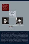 From the Sultan to Ataturk di Andrew Mango edito da Haus Publishing