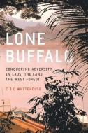 Lone Buffalo di C. J. C. Whitehouse edito da Arena Books Ltd