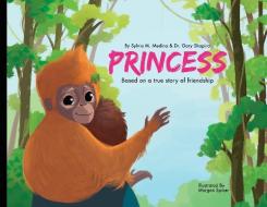 Princess - Paperback: Baby Animal Environmental Heroes di Sylvia M. Medina, Gary Shapiro edito da GREEN KIDS CLUB INC