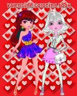 Valentine Coloring Book: Valentine's Day Fashion & Beauty (Fashion Trends & Celebrity Style), Fashion Coloring Books for Girls di Suzy Houten edito da Createspace Independent Publishing Platform