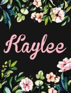 Kaylee: Personalised Name Notebook/Journal Gift for Women & Girls 100 Pages (Black Floral Design) di Kensington Press edito da Createspace Independent Publishing Platform
