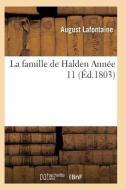 La Famille de Halden. Annï¿½e 11, Tome 3 di LaFontaine-A edito da Hachette Livre - Bnf