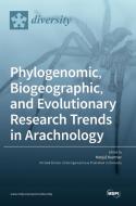 Phylogenomic, Biogeographic, and Evolutionary Research Trends in Arachnology edito da MDPI AG