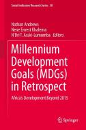 Millennium Development Goals (MDGs) in Retrospect edito da Springer-Verlag GmbH