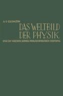 Das Weltbild der Physik und ein Versuch seiner philosophischen Deutung di Arthur Stanley Eddington edito da Vieweg+Teubner Verlag