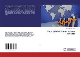 Your Brief Guide to Islamic Finance di Ismail Ebrahim Desai edito da LAP Lambert Academic Publishing