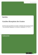 Goethes Rezeption des Genies di Paul Orru edito da GRIN Verlag