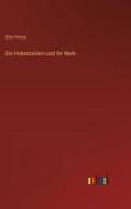 Die Hohenzollern und ihr Werk di Otto Hintze edito da Outlook Verlag