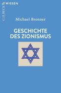 Geschichte des Zionismus di Michael Brenner edito da Beck C. H.
