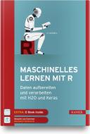 Maschinelles Lernen mit R di Uli Schell edito da Hanser, Carl GmbH + Co.