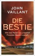 Die Bestie di John Vaillant edito da Ludwig Verlag