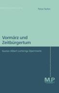 Vormarz Und Zeitburgertum di Petra Fischer edito da J.b. Metzler