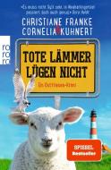 Tote Lämmer lügen nicht di Christiane Franke, Cornelia Kuhnert edito da Rowohlt Taschenbuch