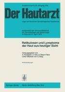 Retikulosen und Lymphome der Haut aus heutiger Sicht edito da Springer Berlin Heidelberg
