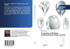 Properties of Niobium Sulphoselenide single crystals di Mehul Dave edito da SPS