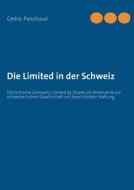 Die Limited In Der Schweiz di Cedric Panchaud edito da Books On Demand