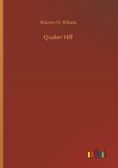 Quaker Hill di Warren H. Wilson edito da Outlook Verlag