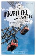 Herzstücke in Wien di Walter M. Weiss edito da Bruckmann Verlag GmbH