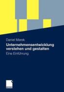 Unternehmensentwicklung verstehen und gestalten di Daniel Marek edito da Gabler, Betriebswirt.-Vlg