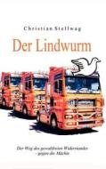 Der Lindwurm di Christian Stellwag edito da Books on Demand