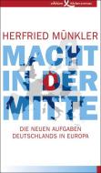 Macht in der Mitte di Herfried Münkler edito da Edition Körber