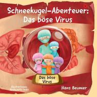 Schneekugel-Abenteuer di Hans Beumer edito da Beumer Publishing