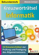 Kreuzworträtsel Informatik di Melanie Schnurr edito da Kohl Verlag